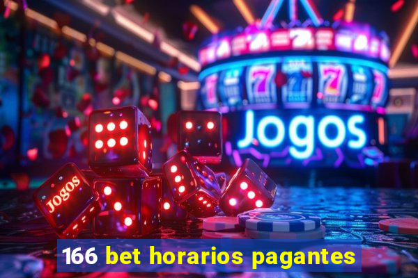 166 bet horarios pagantes